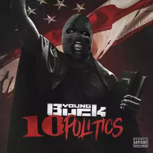 Young Buck - Gang Politics (feat. Oskie)